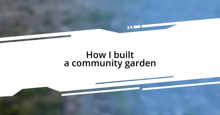 How I built a community garden