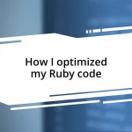 How I optimized my Ruby code