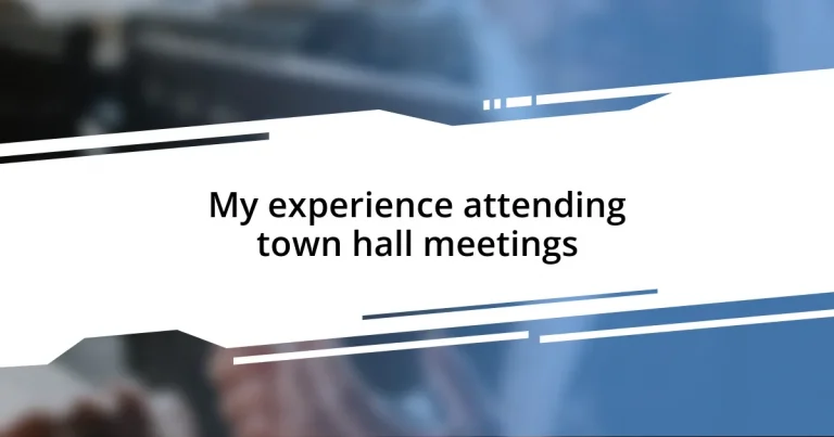 My experience attending town hall meetings