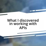 What I discovered in working with APIs