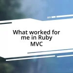 What worked for me in Ruby MVC