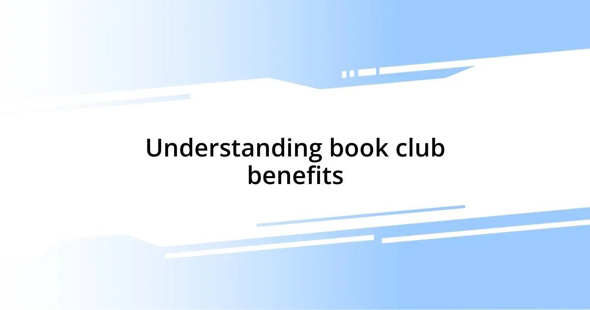 Understanding book club benefits